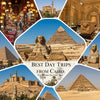 Best Day Trips from Cairo: Top 10 Tours You Can’t Miss